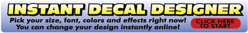 Instant Decal Designer - Click Here To Get Started